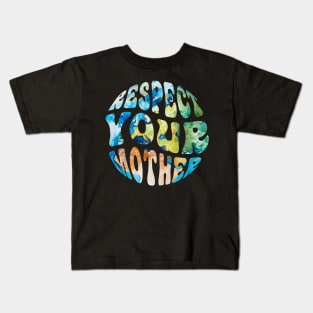 Respect Your Mother Earth Day Groovy Kids T-Shirt